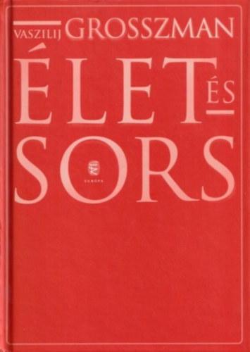 Vaszilij Grosszman - let s sors