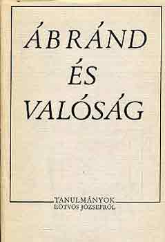 �br�nd �s val�s�g (tanulm�nyok E�tv�s J�zsefr�l)