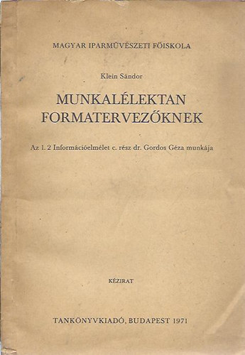 Klein Sndor - Munkallektan formatervezknek