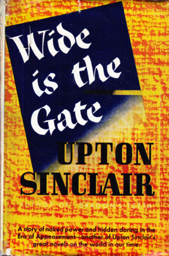 Upton Sinclair - Wide is the Gate