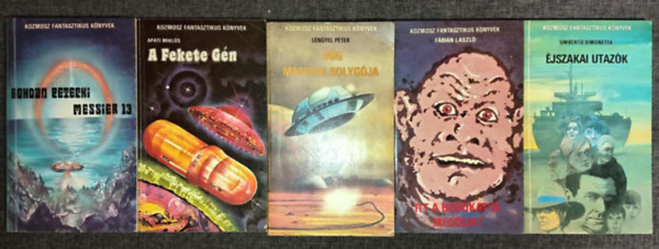 Apáti Miklós, Lengyel Péter, Fábián László, Umberto Simonetta Bohdan Petecki - (5db) Kozmosz Fantasztikus Könyvek könyvcsomag: Messier 13 / A fekete gén / Ogg második bolygója / Itt a bobókat is megölik? / Éjszakai utazók
