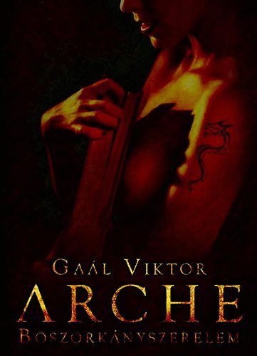Gal Viktor - Arche - Boszorknyszerelem
