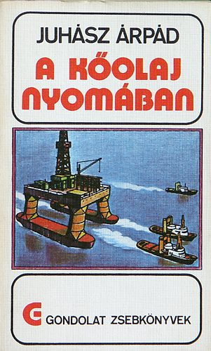 Juhsz rpd - A kolaj nyomban (gondolat zsebknyvek)