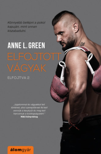 Anne L. Green - Elfojtott vgyak