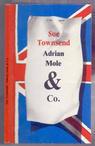 Sue Townsend - Adrian Mole & Co. (�jabb �s leg�jabb napl�k - Maurer D�ra illusztr�ci�ival)