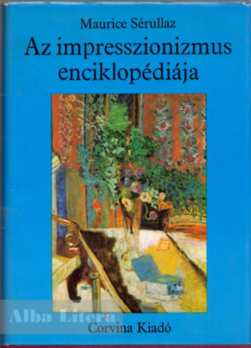 Maurice S�rullaz - Az impresszionizmus enciklop�di�ja