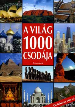 Friedemann Bedürftig - A világ 1000 csodája - Öt földrész kincsei