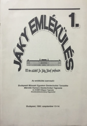 Dr. Mecsi József - Jáky emlékülés - 100 éve született Dr. Jáky József professzor
