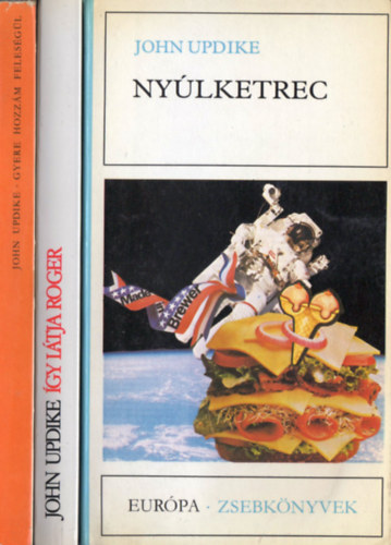 John Updike - Gyere hozzm felesgl + gy ltja Roger + Nylketrec (3 m)