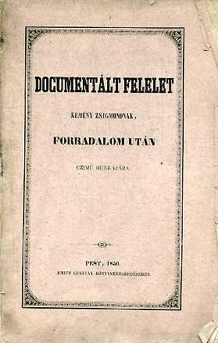 Freyreich Imre - Documentlt felelet Kemny Zsigmondnak, Forradalom utn czim munkjra