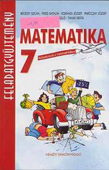 Fried Katalin; Kor�ndi J�zsef; B�k�ssy Szilvia - Matematika 7. Feladatgy�jtem�ny