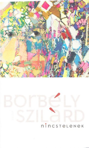 Borbély Szilárd - Nincstelenek