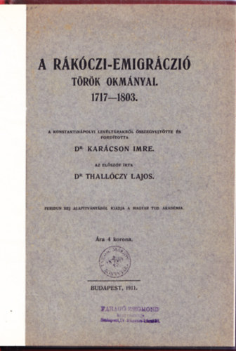 Karcson Imre - A Rkczi-emigrczi trk okmnyai 1717-1803