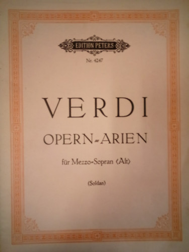 Kurt Soldan (szerk.) - Opern-Arien für Mezzo-Sopran ( Alt )