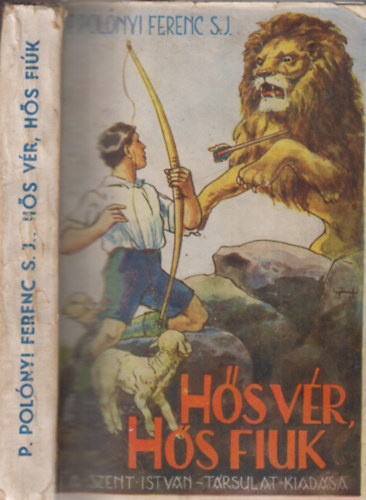 P. Pol�nyi Ferenc - H�s v�r, h�s fi�k!