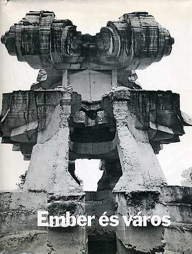 Sz�pfalusi Istv�n szerk. - Ember �s v�ros