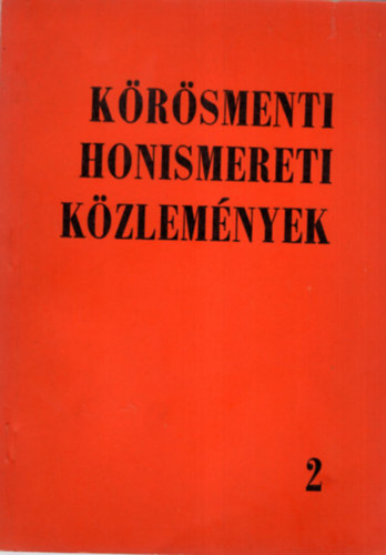 Takács László - Körösmenti helytörténeti honismereti közlemények 2