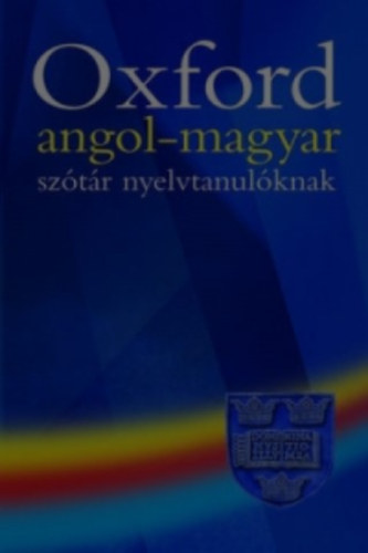 Oxford angol-magyar szótár nyelvtanulóknak
