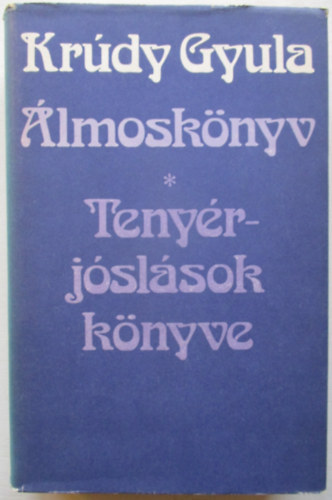 Krdy Gyula - lmosknyv - Tenyrjslsok knyve