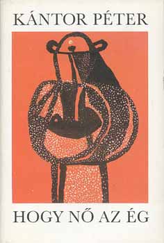 K�ntor P�ter - Hogy n� az �g