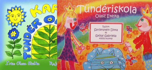 Olasz Etelka - Tündériskola / Kapu Tündérországba
