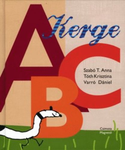 Szab T. Anna; Tth Krisztina; Varr Dniel - Kerge ABC