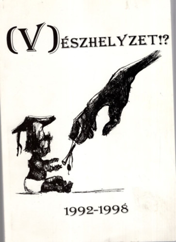 (V)szhelyzet!? 1992-1998 - Humoros orvosi kiadvny