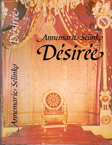 Annamarie Selinko - D�sir�e