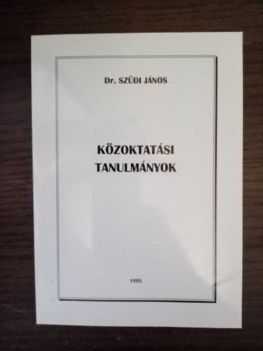 Dr. Szdi Jnos - Kzoktatsi tanulmnyok