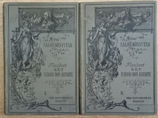 Flaubert Guszt�v - K�t ujkori Don Quixote I-II.
