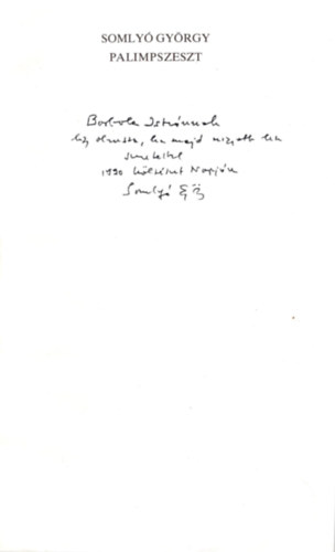 Somly� Gy�rgy - Palimpszeszt- dedik�lt