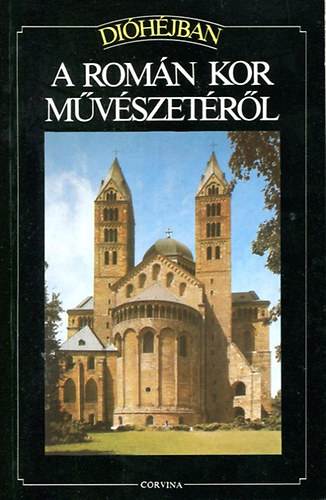 Corvina Kiad� - A rom�n kor m�v�szet�r�l