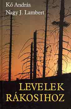 K� Andr�s-Nagy J. Lambert - Levelek R�kosihoz