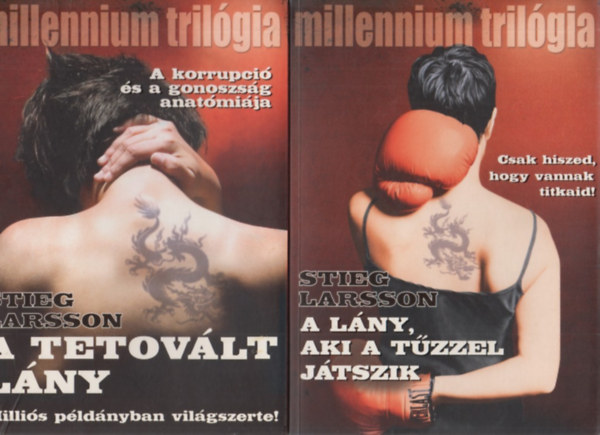 David Lagercrantz Stieg Larsson - Millennium I-IV. - A tetovlt lny / A krtyavr sszedl / A lny, aki a tzzel jtszik / Ami nem l meg
