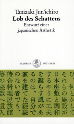 Tanizaki Jun'ichiro - Lob des Schattens: Entwurf einer japanischen Ästhetik