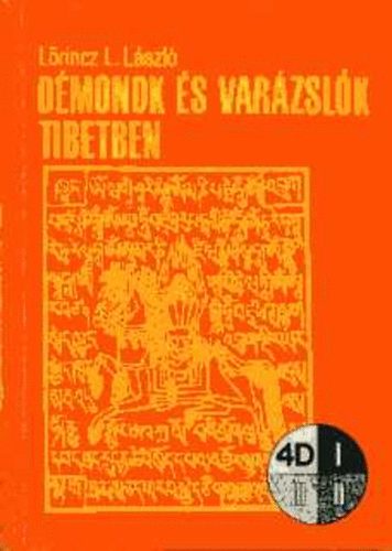 Lrinc L. Lszl - Dmonok s varzslk tibetben