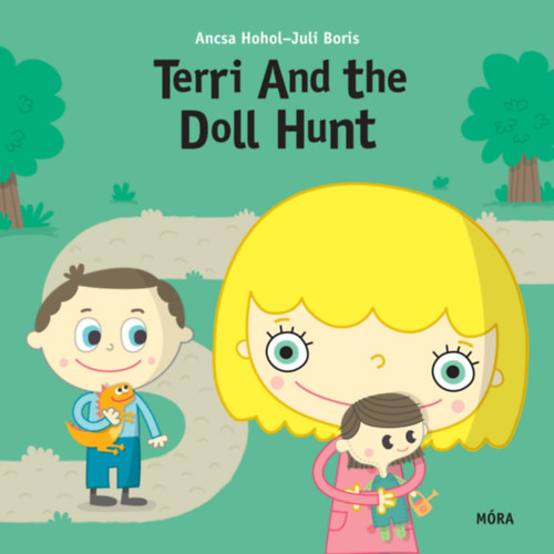 Boris Juli Hohol Ancsa - Terri and the Doll Hunt