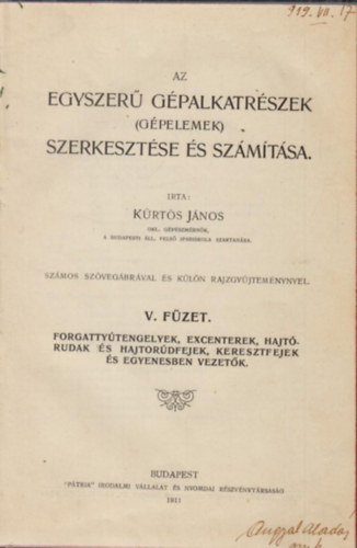 Kürtös János - Az egyszerű gépalkatrészek (gépelemek) szerkesztése és számítása V.