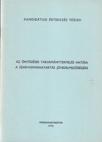 Lengyel Lajos - Az �nt�z�ses takarm�nytermel�s hat�sa a szarvasmarhatart�s j�vedelmez�s�g�re