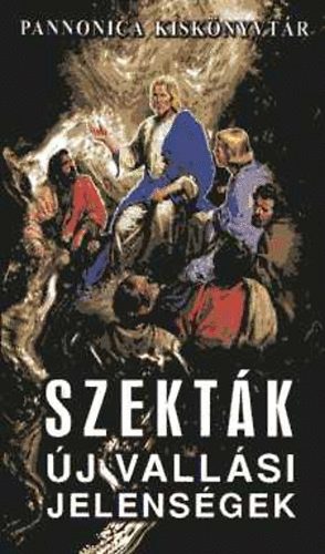 Lugosi �gnes - Szekt�k-�j vall�si jelens�gek