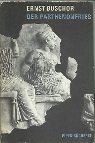 Ernst Buschor - Der Parthenonfries