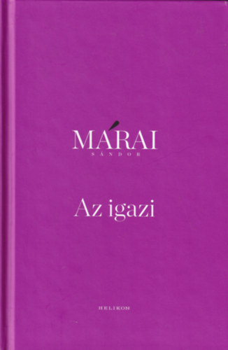 Márai Sándor - Az igazi