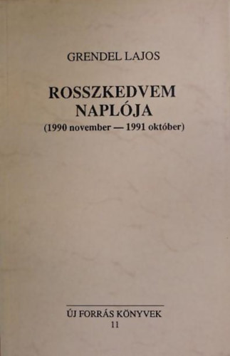 Grendel Lajos - Rosszkedvem napl�ja