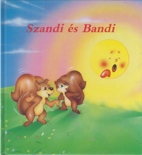 Aradi Pter S. Saponaro - Szandi s Bandi