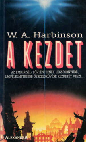 W.A.Harbinson - A kezdet (A cs�szealj projekt I.)