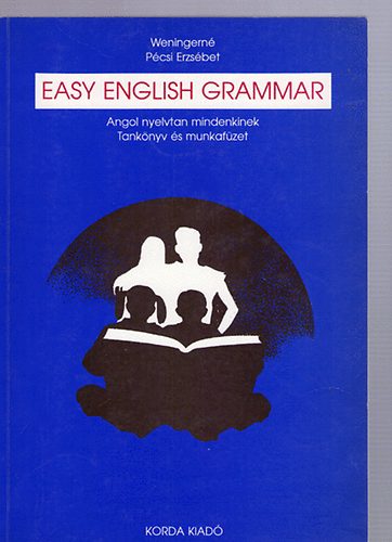Weningern Pcsi Erzsbet - Easy English Grammar