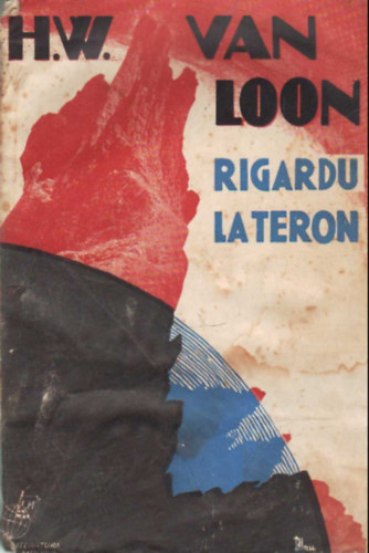 Hendrik Willem Van Loon - Rigardu la teron