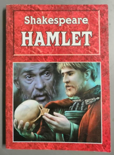 William Shakespeare - Hamlet, d�n kir�lyfi - Ford�totta: Arany j�nos