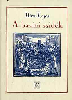 B�r� Lajos - A bazini zsid�k