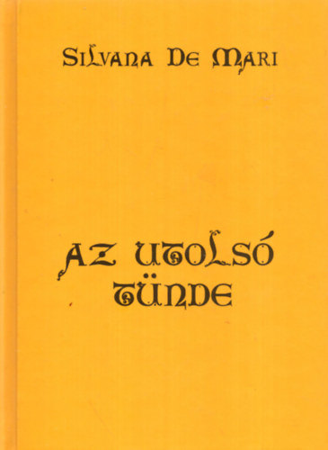 Silvana De Mari - Az utolsó tünde